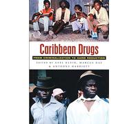 Caribbean Drugs: From Criminalization to Harm Reduction