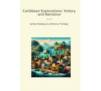 Caribbean Explorations: History and Narrative (Classic Bundles)