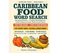 Caribbean Food Word Search: 100 Themed Puzzles + Complete Word Reference - 2,400 Caribbean Culinary Words from 10 Themes (Wordlume Press Cultural Word Search Collection)