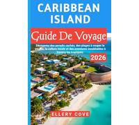 Caribbean Island Guide De Voyage 2026