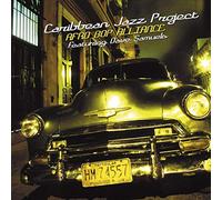 Caribbean Jazz Project - Afro Bop Alliance