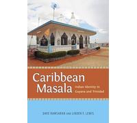 Caribbean Masala: Indian Identity in Guyana and Trinidad (Caribbean Studies Series)