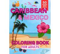 Caribbean & Mexico Coloring Book for Adults