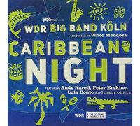 Caribbean Night by WDR Big Band CONDUCTED BY VINCE MENDOZA FEAT. ANDY (2010-06-01)
