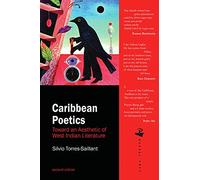 Caribbean Poetics: Toward an Aesthetic of West Indian Literature