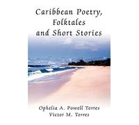 Caribbean Poetry, Folktales and Short Stories