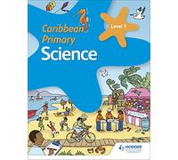 Caribbean Primary Science Book 1