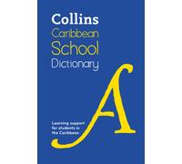 Caribbean School Dictionary : Learning Support for Students in the Caribbean