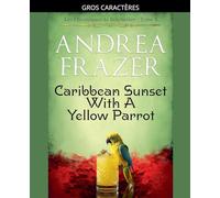 caribbean Sunset with a Yellow Parrot: 5 (Les Chroniques de Belchester)