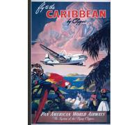 Caribbean Travel Journal Notebook Diary | Vintage Travel Poster: 100 Journal Ruled Pages for your Caribbean Adventure