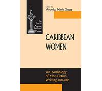 Caribbean Women: An Anthology of Non-Fiction Writing, 1890-1981 (African American Intellectual Heritage)