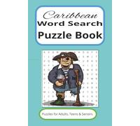 Caribbean Word Search Puzzle Book: Word searches with easy-to-read print about Caribbean, beach, islands and more. 6x9 inches, 110 pages. 50+ ... for travelers, pirates, holidays, down times