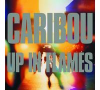 Caribou - Up In Flames (Special Edition)