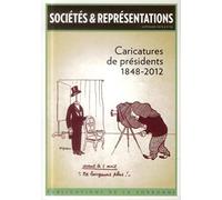 Caricatures de présidents 1848-2012 automne 2013 n°36