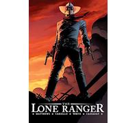 Cariello, Sergio – The Lone Ranger Volume 1: Now & Forever – Trade Paperback (Dynamite Entertainment)