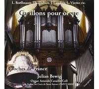 Carillons pour Orgue - Cloches de France (Julian Bewig spielt an der Cavaillé-Coll Orgel von Ste Croix, St. Malo)