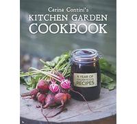 Carina Contini's Kitchen Garden Cookbook: A Year of Italian Scots Recipes
