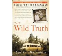 Carine McCandless – The Wild Truth – Paperback (2015)