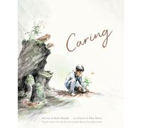 Caring: A Children's Book about the Difference We Can Make in the World (Mentor)