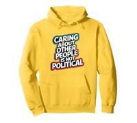Caring About Other People Is Not Political Human Rights Cute Pullover Hoodie