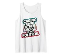 Caring About Other People Is Not Political Human Rights Cute Tank Top