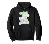 Caring About Other People is Not Political Minimal Art Line Pullover Hoodie