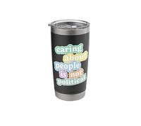 Caring About Other People is Not Political Minimal Art Line Stainless Steel Insulated Tumbler