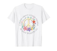 caring about other people is not political Peace Sign Floral T-Shirt