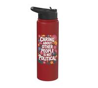 Caring About Other People is Not Political Stainless Steel Insulated Water Bottle