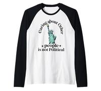 caring about other people is not political Statue of Liberty Raglan Baseball Tee