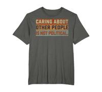Caring About Other People Is Not Political Vintage T-Shirt