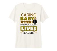 Caring babysitters Making Families - Babysitter Babysitting Premium T-Shirt