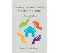 Caring for an Elderly Person at Home