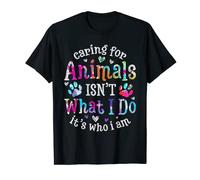 Caring For Animals Isn't What I Do It's Who Animals Rescue T-Shirt