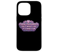 Caring For Animals Isn't What I Do It's Who I Am Woman Vet Case for iPhone 14 Pro Max
