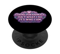 Caring For Animals Isn't What I Do It's Who I Am Woman Vet PopSockets Adhesive PopGrip