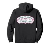 Caring For Animals Isn't What I Do It's Who I Am Woman Vet Pullover Hoodie