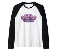 Caring for Animals Isn't What I Do It's Who I Am Woman Vet Raglan Baseball Tee