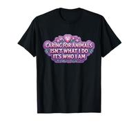 Caring for Animals Isn't What I Do It's Who I Am Woman Vet T-Shirt