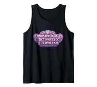 Caring for Animals Isn't What I Do It's Who I Am Woman Vet Tank Top