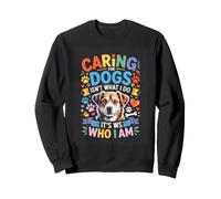 Caring For Dogs Isnt What I Do Its Ws Who Lover Sweatshirt