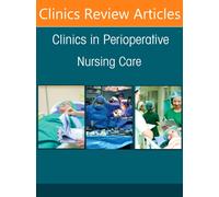 Caring for Marginalized Patients in the Perioperative Setting, An issue of Clinics in Perioperative Nursing Care (Volume 1-3) (The Clinics: Nursing, Volume 1-3)