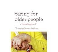 Caring for Older People: A Shared Approach