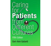Caring for Patients from Different Cultures: Case Studies from American Hospitals