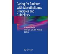 Caring for Patients with Mesothelioma: Principles and Guidelines