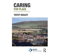 Caring for Place: Community Development in Rural England (RTPI Library Series)