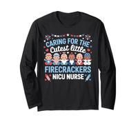 Caring For The Cutest Firecrackers 4th Of July NICU Nurse Long Sleeve T-Shirt