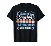 Caring For The Cutest Firecrackers 4th Of July NICU Nurse T-Shirt