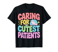 Caring for The Cutest Patients - Nurse Design T-Shirt
