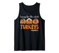 Caring for The Cutest Turkeys Midwife Midwifery Thanksgiving Tank Top